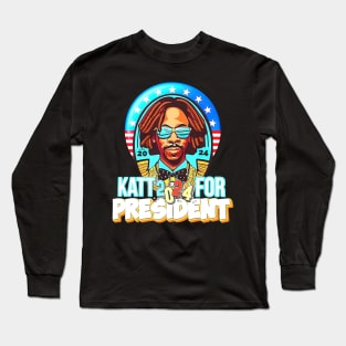 Katt For President Long Sleeve T-Shirt